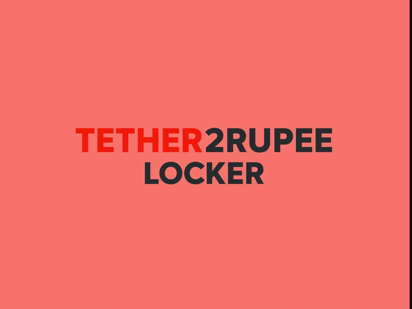 Tether2Rupee